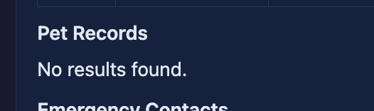 The tail of the same response. A 'Pet Records' section reads 'No results found.' followed by the start of an 'Emergency Contacts' section.